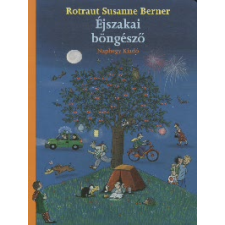 Rotraut Susanne Berner ÉJSZAKAI BÖNGÉSZŐ gyermek- és ifjúsági könyv