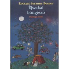 Rotraut Susanne Berner ÉJSZAKAI BÖNGÉSZŐ gyermek- és ifjúsági könyv