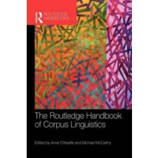  Routledge Handbook of Corpus Linguistics – Anne OKeefe idegen nyelvű könyv
