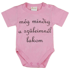  Rövid ujjú "még mindig a szüleimnél lakom" feliratos baba body kombidressz, body