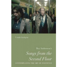 Roy Andersson's "Songs from the Second Floor" – Ursula Lindqvist idegen nyelvű könyv