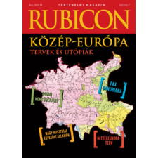 RUBICON-HÁZ KFT Rubicon - Közép-Európa - Tervek és utópiák - 2023/6-7. történelem
