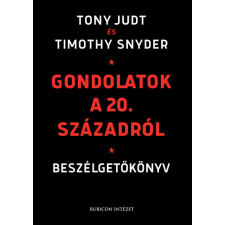 Rubicon Intézet Gondolatok a 20. századról - Beszélgetőkönyv történelem