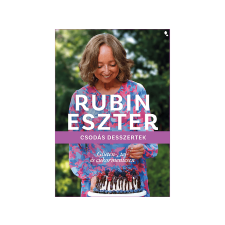  Rubin Eszter - Csodás desszertek glutén-, tej- és cukormentesen gasztronómia