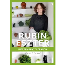 Rubin Eszter - Hisztaminintolerancia egyéb könyv