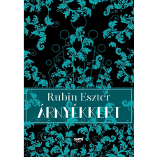 Rubin Eszter RUBIN ESZTER - ÁRNYÉKKERT irodalom