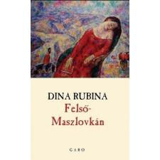 Rubina, Dina Dina Rubina - Felső-maszlovkán irodalom