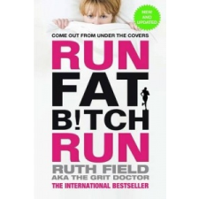  Run Fat Bitch Run – Ruth Field idegen nyelvű könyv