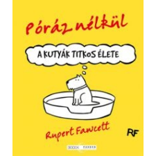 Rupert Fawcett Póráz nélkül irodalom
