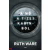 Ruth Ware : A nő a tízes kabinból