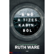 Ruth Ware : A nő a tízes kabinból ajándékkönyv