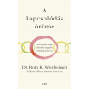 Ruth Westheimer, Dr. Allison Gilbert, Pierre Lehu - A kapcsolódás öröme
