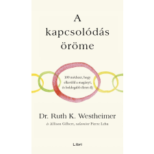 Ruth Westheimer, Dr. Allison Gilbert, Pierre Lehu - A kapcsolódás öröme egyéb könyv