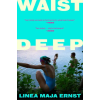 S&amp;S WAIST DEEP | MAJA ERNST LINEA