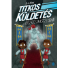 S. J. King - Titkos küldetés a kísértetkastélyban