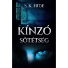 S. K. Hide Kínzó sötétség