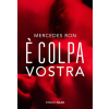 Salani È colpa vostra – Mercedes Ron (Puha kötésű)