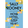 Sally Rooney Hová lettél, szép világ