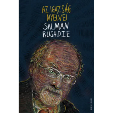  Salman Rushdie - Az igazság nyelvei egyéb könyv