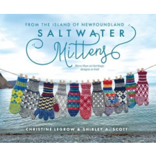  Saltwater Mittens from the Island of Newfoundland – CHRISTINE LEGROW idegen nyelvű könyv