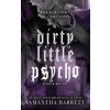 Samantha Barrett Dirty Little Psycho