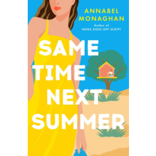  Same Time Next Summer – Annabel Monaghan idegen nyelvű könyv