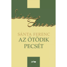  Sánta Ferenc - Az ötödik pecsét egyéb könyv