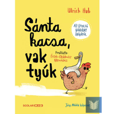 Sánta kacsa, vak tyúk gyermek- és ifjúsági könyv