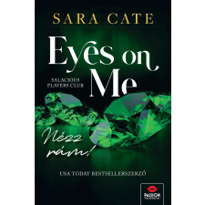 Sara Cate - Eyes on Me - Nézz rám egyéb könyv