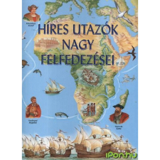 Sarah Harrison - Híres utazók nagy felfedezései egyéb könyv