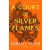 Sarah J. Maas - A Court of Silver Flames