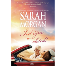 Sarah Morgan Írd újra az életed! (BK24-213800) irodalom