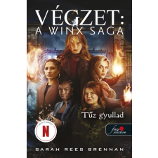 Sarah Rees Brennan - Tűz gyullad (Végzet – A Winx Saga 2.) gyermek- és ifjúsági könyv