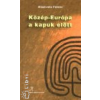 Savaria University Press Közép-Európa a kapuk előtt