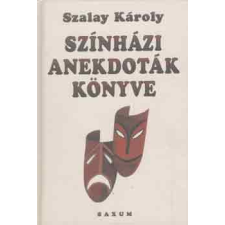 Saxum Kft. Színházi anekdoták könyve antikvárium - használt könyv