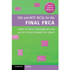  SBA and MTF MCQs for the Final FRCA – James Nickells idegen nyelvű könyv