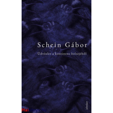 Schein Gábor : Üdvözlet a kontinens belsejéből ajándékkönyv