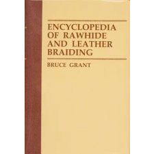 Schiffer Publishing Ltd. Encyclopedia of Rawhide and Leather Braiding | Bruce egyéb könyv