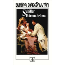 Schiller Schiller Három dráma irodalom
