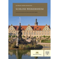 Schloss Weikersheim – Staatliche Schlösser und Gärten Baden-Württemberg idegen nyelvű könyv