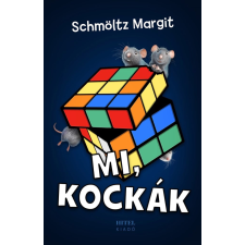 Schmöltz Margit - Mi, kockák gyermek- és ifjúsági könyv