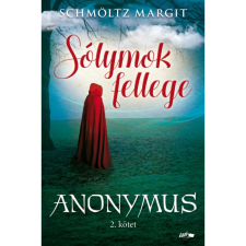  Schmöltz Margit - Sólymok fellege - Anonymus 2. kötet egyéb könyv