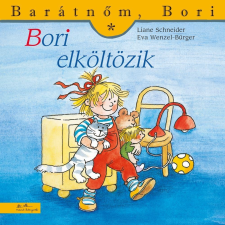 Schneider, Liane SCHNEIDER, LIANE - WENZEL-BÜRGER, EVA - BORI ELKÖLTÖZIK - BARÁTNÕM, BORI gyermek- és ifjúsági könyv