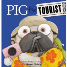 Scholastic Pig the Tourist | Aaron Blabey,Aaron Blabey egyéb könyv