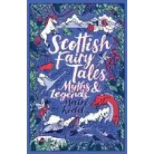Scholastic Scottish Fairy Tales, Myths and Legends | Mairi Kidd egyéb könyv