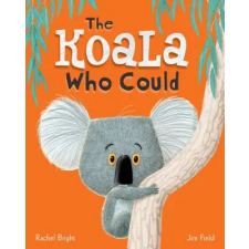 Scholastic The Koala Who Could | Rachel Bright,Jim Field egyéb könyv