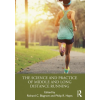  Science and Practice of Middle and Long Distance Running