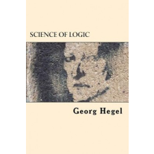  Science of Logic – Georg Hegel idegen nyelvű könyv