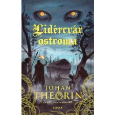 Scolar Johan Theorin - Lidércvár ostroma - Jarmaland krónikái 1. (új példány) gyermek- és ifjúsági könyv