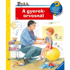 Scolar Kiadó A gyerekorvosnál - Mit? Miért? Hogyan? 29. - Mit? Miért? Hogyan? 29. gyermek- és ifjúsági könyv